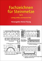 Reprint Fachzeichnen für Steinmetze Teil 2